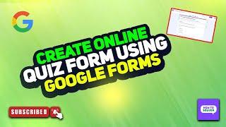 Create Online Quiz Form Using Google Forms 2024