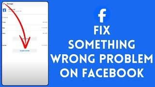 How to Fix Something Went Wrong Problem on Facebook in 2024 | Facebook Tutorial