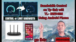 How to set up bandwidth control on tp-link tl-wr940n wifi using android phone (tagalog) | ga lbtv