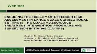 Ensuring the Fidelity of Offender Risk Assessment in Large-Scale Correctional Settings