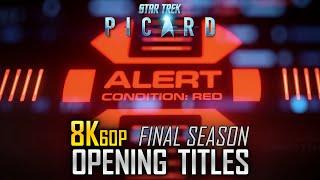 8K: Star Trek Picard Final Season 3 Opening / End Titles Sequence / Intro / Credits (UHD 4K)