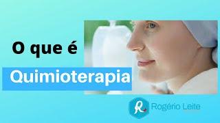 [090]- O que é quimioterapia - Dr. Rogério Leite