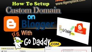 How to setup custom domain in blogger with godaddy