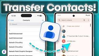 How to Transfer Contacts from iPhone to Android (2024 Guide)