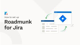 How to set up Roadmunk for Jira