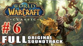  World of Warcraft: Classic FULL OST  Музыка из игры  WOW # 6