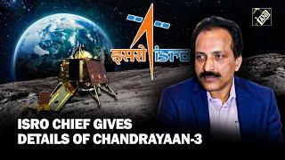 ISRO Chief explains what went wrong with Chandrayaan-2 and how Chandrayaan-3 will be different!