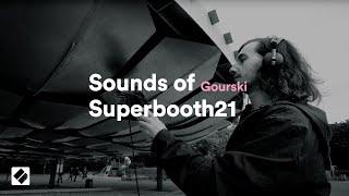 Gourski: Sounds of Superbooth