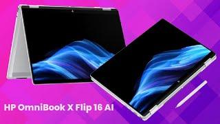 HP OmniBook X Flip 16 AI - Review Full Specifications & Features