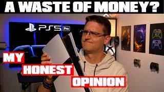 PS5 Pro - Waste Of Money Or Worth It? - My Honest Opinion About The PS5 Pro