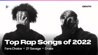 TOP 100 RAP SONGS OF 2022 (FANS CHOICE)