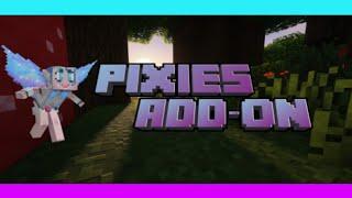 Minecraft PE - Pixie Add-On