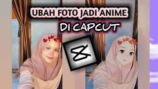 Cara Edit Foto Jadi Anime Di Aplikasi Capcut