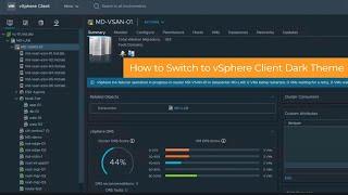 How to easily switch to vSphere Client Dark Theme?