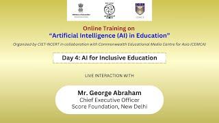 Day 4:  AI for Inclusive Education | Online Training on “Artificial Intelligence (AI) in Education”