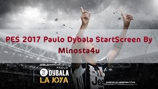 PES 2017 Paulo Dybala StartScreen By Minosta4u