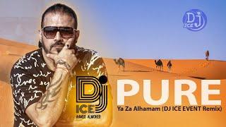 Ya Za Alhamam I Pure  I DJ ICE EVENT Remix - يا دا الحمام