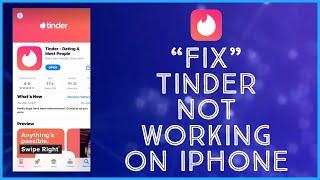 How to Fix Tinder Not Working on iPhone (Easy guide to fix 2022)