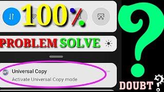 Universal copy ll Notification bar Not Showing Activate Mode Not Working Problem Slove