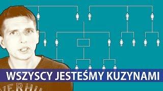 Wszyscy jesteśmy kuzynami, a Adam nie spotkał Ewy