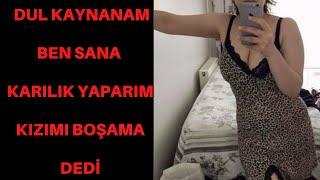 FEDAKAR DUL  KAYNANAM SAYESİNDE BOŞANMANIN EŞİĞİNDEN DÖNDÜK / İTİRAF HİKAYELERİ / GERÇEK YAŞANMIŞ