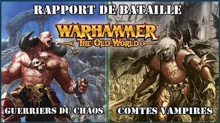 Warhammer The Old World: Rapport Bataille - Guerriers du Chaos vs Comtes Vampires - #theoldworld