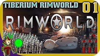 TIBERIUM RIMWORLD | Stormtroopers Versus the Black Hand | 1 | Let's Play RimWorld Modded!