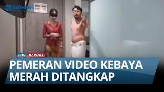 INFLUENCER KONTEN 50 RIBUAN, Ditangkap Sebagai Pemeran Video Syur Kebaya Merah