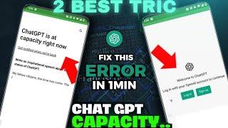 chat gpt is at capacity right now error ||Fix% || Chat gpt sign issue issue 2023