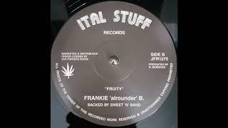 FRANKIE 'ALROUNDER' B - Fruity 1986