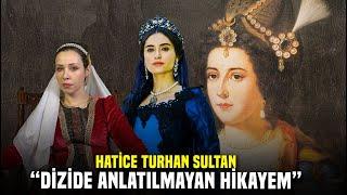 Hatice Turhan Sultan Kendi Bilinmeyen Hikayesini Anlattı...