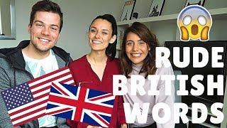 British Words That Are RUDE in America!  | American vs British