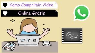 Como Compactar Vídeo para WHATSAPP | Comprimir Vídeo MP4 Online Grátis | Reduzir Tamanho de Vídeo