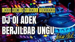 DJ ADEK BERJILBAB UNGULAGU REMIX VIRALL TERBARU 2019