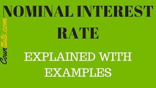 Nominal Interest Rate | Explained with Calculation Examples