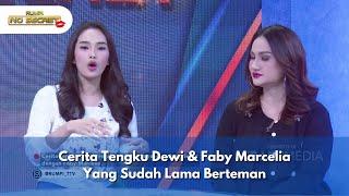 Cerita Tengku Dewi & Faby Marcelia Yang Sudah Lama Berteman - RUMPI NO SECRET (25/11/24) P1