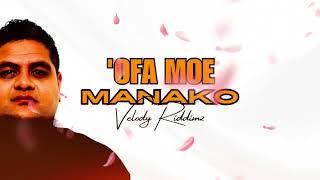 Velody Riddimz - 'Ofa Moe Manako (Official Lyric Video)