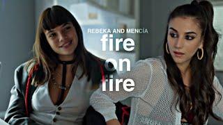 Rebeka and Mencía || Fire on Fire [Elite Season 4]