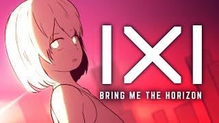 Bring Me The Horizon - 1x1 | Fan Animated Music Video