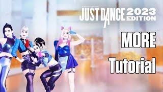 MORE - K/DA  - TUTORIAL - Just Dance 2023 Edition