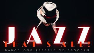 JAZZ: THAT'S ALL! | Fosse Inspired Dance | Dancelook Apprentice Program | DANCELOOK