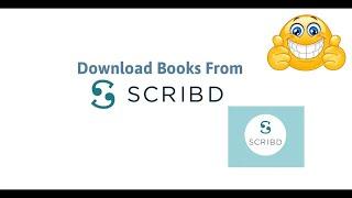 Download Scribd Documents in Just a Few Clicks | Step-by-Step Guide