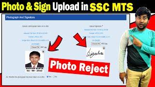 Photo Upload in SSC MTS Online Form | Signature Upload in SSC MTS Form SSC MTS Form Reject