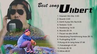 Ulibert Top Playlist Songs || Pinoy Reggae Songs Nonstop 2020