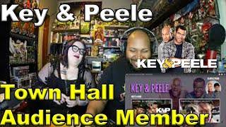 Town Hall Audience Member - Key & Peele Reaction