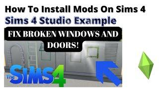 How To Install Sims 4 Studio Mac | Fix Broken Windows and Doors