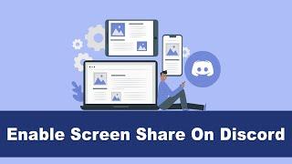 How to Set Up Screen Share & Video Call on Discord