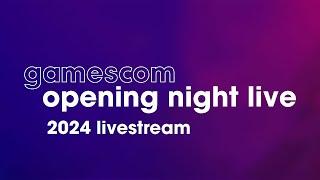 gamescom Opening Night Live 2024