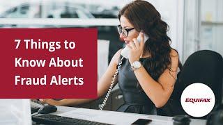 7 Things to Know About Fraud Alerts