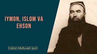 Iymon, islom va ehson haqida || #46 || Ustoz Abduvali qori